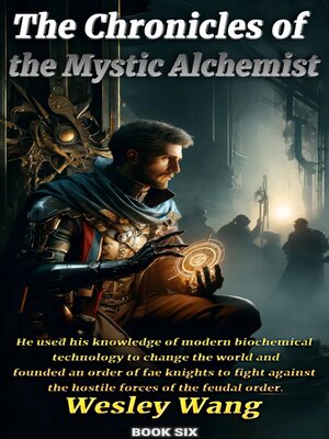 cover image of The Chronicles of the Mystic Alchemist 6